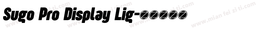 Sugo Pro Display Lig字体转换